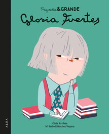 Gloria Fuertes, Pequeña & Grande - ALBA