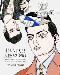 Ilustres Conexiones, Carla Fuentes - Lunwerg Editores