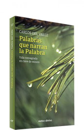 Palabras que narran la Palabra, Carlos del Valle García - VERBO DIVINO
