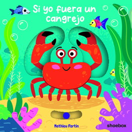 SHOEBOX MEDIA, Si yo fuera un cangrejo - SHOBOX MEDIA
