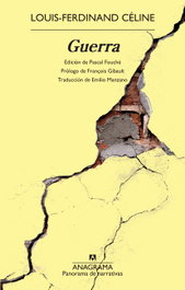 Guerra, Louis-Ferdinand Céline - ANAGRAMA