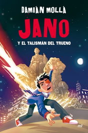 Jano y el talismán del trueno, Damián Mollá - MARTINEZ ROCA