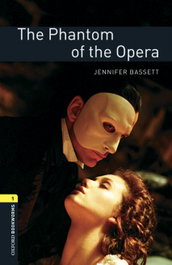 Oxford Bookworms Library 1. Phantom of the Opera MP3 Pack, Jennifer Bassett