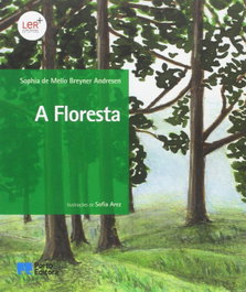 A Floresta, Sophia Mello Breyner - PORTO EDITORA