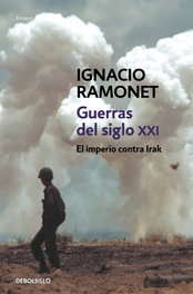 Guerras del siglo XXI, Ignacio Ramonet - DEBOLSILLO