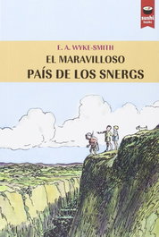 SUSHI BOOKS, El maravilloso país de los snergs - Edward A. Wyke-Smith