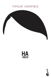 Ha vuelto, Timur Vermes - BOOKET
