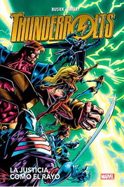 Panini España S.A. Thunderbolts 01. La justicia, como el rayo