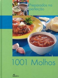 DINALIVRO, 1001 Molhos Preparados na Perfeição - DINALIVRO