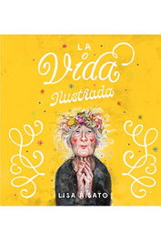LA VIDA ILUSTRADA, LISA AISATO - Penguin Random House Grupo Editorial, S.A.U.