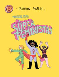Manual para súper feministas, Mirion Malle - SM