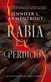 Rabia y perdición, Jennifer Armentrout - PLATAFORMA EDITORIAL