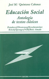 EDUCACION SOCIAL. ANTOLOGIA TEXTOS, José María Quintana Cabanas - NARCEA