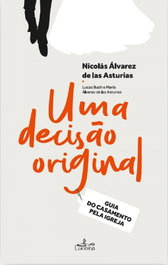 UMA DECISÃO ORIGINAL, Álvarez De Las Asturias, Nicolás Buch, Lucas Álvarez de las Asturas, María - LUCERNA