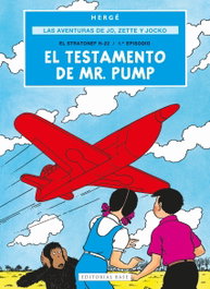 Las aventuras de Jo, Zette y Jocko 1. El testamento de Mr. Pump, Prosper Remi 'Hergé', Georges - BASE