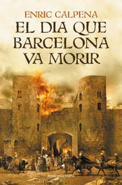 El dia que Barcelona va morir, Enric Calpena - ROSA DELS VENTS