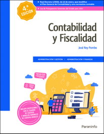 PARANINFO, Contabilidad y fiscalidad 4.ª edición 2021, José Rey Pombo