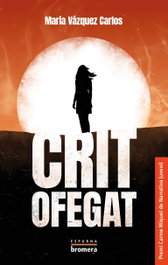 Crit ofegat, Maria Vazquez Carlos - BROMERA EDICIONS