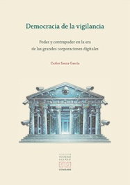 Democracia de la vigilancia, Carlos Saura García - Comares