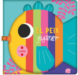 CRUILLA El peix juganer (Llibre de bany)
