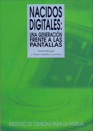 Nacidos digitales: una generación frente a las pantallas, Xavier Bringué Sala; Charo Sádaba Chalezquer - RIALP