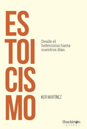 Estoicismo, Iker Martínez Fernández - SHACKLETON BOOKS