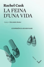 La feina d'una vida, Rachel Cusk - LES HORES