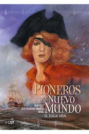 Pioneros Del Nuevo Mundo 4: El Valle Azul (Integral)