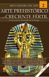 Breve historia del arte prehistórico y del Creciente Fértil, Carlos Javier Taranilla de la Varga - NOWTILUS EDITORIAL