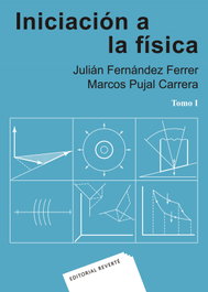 REVERTE, (Tomo I). Iniciación a la física - VV.AA