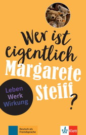 Wer ist eigentlich Margarete Steiff?, Sabine Feuerbach - KLETT