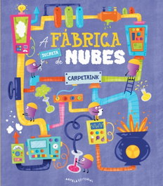 A fábrica secreta de nubes, Carmen Carpetaink - ANTELA EDITORIAL