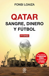 AKAL, Qatar: sangre, dinero y fútbol (A Fondo), Fonsi Loaiza - AKAL