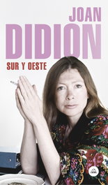 Sur y Oeste, Joan Didion - RANDOM HOUSE