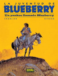 Blueberry 13 un yankee llamado Blueberry, Charlier; Giraud - NORMA EDITORIAL