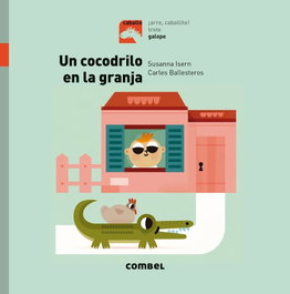 COMBEL Un cocodrilo en la granja, Un. (Galope)