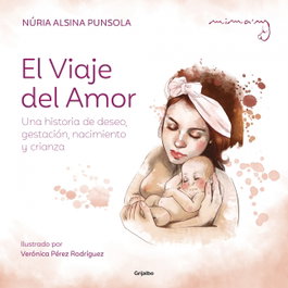 GRIJALBO, El viaje del amor, Núria Alsina Punsola - GRIJALBO