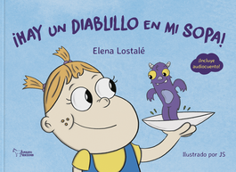 ¡Hay un diablillo en mi sopa!, Elena Lostalé - APULEYO