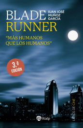 RIALP, Blade runner: mas humanos que los humanos