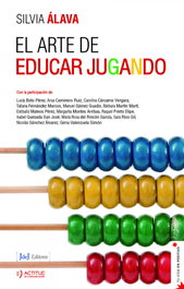 El arte de educar jugando, Silvia Álava - J DE J EDITORES