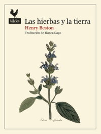 GALLO NERO, Las hierbas y la tierra, Henry Beston - GALLO NERO