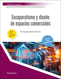 PARANINFO Escaparatismo y diseño de espacios comerciales 2.ª edición, Mª Begoña Marín Martínez - PARANINFO