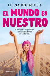 El mundo es nuestro, Elena Bobadilla - ROCA EDITORIAL