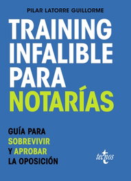 Training Infalible para Notarías, Pilar Latorre Guillorme - TECNOS