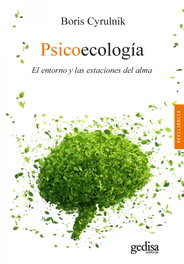Psicoecología, Boris Cyrulnik - GEDISA EDITORIAL