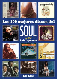 EFE EME, Los 100 mejores discos del soul - Luis Lapuente Montoro