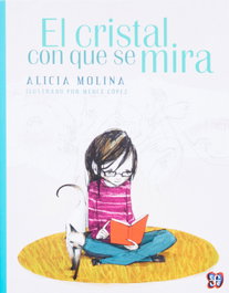 El cristal con que se mira, Alicia Molina - FONDO CULTURA ECONOMICA (FCE)