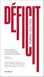Déficit, Emma Holten - SEIX BARRAL EDICIONES