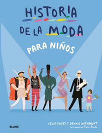 Historia de la moda para niños, Celia Joicey - BLUME
