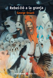 Rebel·lio a la granja (Aula Literaria), Francesc Anton Garcia - VICENS VIVES